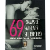 Livro 69 Formas De Satisfazer Seu Parceiro Sensual Love