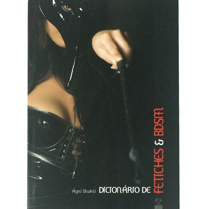 Livro Dicionário de Fetiches E BDSM Sensual Love